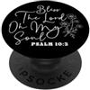 Studio Espressione Fede Profonda Benedici il Signore, O Mia Anima - Salmo 10:3 PopSockets PopGrip Adesivo