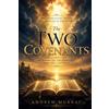 CreateSpace Independent Publishing Platf The Two Covenants