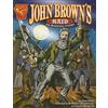 ,Jason Glaser Graphic History John Browns Raid on Harpers Ferry (Tascabile)