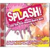 Kate Ryan Splash! Only The Most Wanted Dance Hits! (Yves Larock, Jeckyll & (CD)