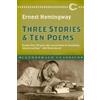 Ernest Hemingway Three Stories and Ten Poems (Tascabile) Clydesdale Classics