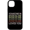 Someone Loves You In US State Of Rhode I Custodia per iPhone 14 Plus Qualcuno nel Rhode Island ti ama State Retro Vintage