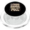 Meme Contrattempi Umorismo imbarazzante I Push Doors That Say Pull Meme sugli incidenti goffi PopSockets PopGrip per MagSafe
