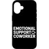 Emotional Support Coworker Do Not Pet Gi Custodia per iPhone 16 Collaboratore di supporto emotivo