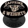 Caffè Allenamento Sollevamento Pesi Pre Bodybuilding Caffeine & Weights Palestra Caffeina Pesi PopSockets PopGrip Adesivo