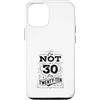 Im Not Thirty Im Twenty Ten Funny 30th B Custodia per iPhone 12/12 Pro Io non sono 30 Im 20 Dieci Compleanno