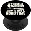 Funny Quote Gifts Se vedi un umorismo per la stanza da cucito dello squartatore di cuciture PopSockets PopGrip Adesivo