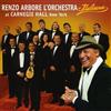 Renzo Arbore - L'orchestra Italiana At Carnegie Hall New York - 2 Cd (raccol...