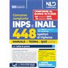 Nld Concorsi Concorso 448 Ispettori di Vigilanza 355 INPS-93 INAIL. Manuale per la preparazione a tutte le prove di concorso con teoria e quiz. Con espansione online