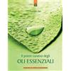 IL PUNTO D'INCONTRO Il potere curativo degli oli essenziali