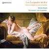 Monika Mauch Les Escapades Du Roi: Plaisirs Et Intrigues À La Cour De Versa (CD)