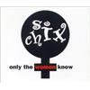 Six Chix Only the Women Know (CD)