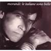 Morandi Gianni Le Italiane Sono Belle CD NUOVO
