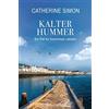 Catherine Simon Kalter Hummer (Tascabile)