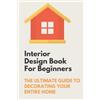 Lawanda Aherns Interior Design Book For Beginners (Tascabile)