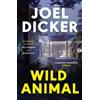 Joël Dicker Wild Animal (Tascabile) (PRESALE 22/10/2026)