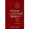 Louisa Conwill Walter J. Scheirer Megan Levis Sc Virtue in Virtual (Tascabile)