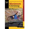 Eric Horst Maximum Climbing (Tascabile) How To Climb Series