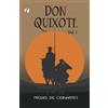 Miguel De Cervantes Miguel de Cervantes Saavedra Don Quixote Vol I (Tascabile)