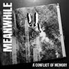 Meanwhile A Conflict Of Memory Vinyl NUOVO
