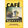 Tiago Da Silva Cabral Café & Cigarros (Tascabile)