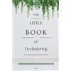 H B The Little Book of Decluttering (Tascabile) Little Books, Big Change
