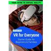 Sean Taylor VR For Everyone Starter Guide to Virtual Reality for Beg (Tascabile)