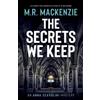 M R MacKenzie The Secrets We Keep (Tascabile) Anna Scavolini Mysteries