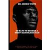 Cedric White 30 Days To Become A High Value Black Man (Tascabile)