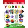 Effie Delarosa Learn Yoruba for Beginners, My First 1000 Words (Tascabile)