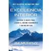 Jim Murphy Excelencia Interior / Inner Excellence: Train Your Mind f (Tascabile)