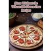 Palette Of Possibilities Bistro Pizza Without the Wheat (Tascabile)