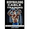 Andrea Raimondi Bodybuilding Cable Training (Tascabile)