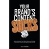 Isha Thorpe Your Brand's Content Sucks (Tascabile)