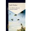 Joël Dicker Los últimos días de nuestros padres / The Final Days of (Tascabile)