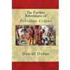 Daniel Defoe The Further Adventures of Robinson Crusoe (Tascabile)