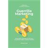 Kenneth Parker Guerilla marketing New Millennium Edition - Market li (Tascabile)