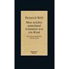 Heinrich Böll Man möchte manchmal wimmern wie ein Kind: Die K (Copertina rigida)
