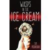 Raw Dog Screaming Press Wasps in the Ice Cream