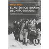 Tusquets Editores S.A. El auténtico drama del niño dotado: La tragedia de Alice Miller: 109
