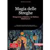 tredition Magia delle Streghe: Stregoneria e Maleficio nel Malleus Maleficarum: Guida pratica alla tradizione delle streghe erboriste: rituali, incantesimi e sapienza antica della stregoneria naturale: 4