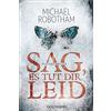 Goldmann Sag, es tut dir leid: Psychothriller: 08