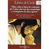 Edizioni Segno Libro di cielo. «Mio cibo è fare la volontà di Colui che mi ha mandato a compiere la sua opera» (Vol. 19)