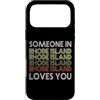 Someone Loves You In US State Of Rhode I Custodia per iPhone 17 Pro Max Qualcuno nel Rhode Island ti ama State Retro Vintage