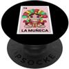 Funny Mexican Pride Designs Funny Mexican Doll Design - La Muñeca PopSockets PopGrip Adesivo