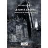 EDITRICE GDS LE CITTÀ CADUTE CRONACHE DI UN'APOCALISSE