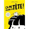 Larousse Ça me prend la tête !: Après mon AVC, je vous raconte le monde du handicap... avec ses hauts et ses bas !