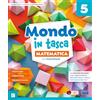 Raffaello Mondo in tasca. Pack Ambito scientifico. Con Matematica con Eserciziario, Scienze e Tecnologia con Eserciziario. Per la 5ª classe della Scuola elementare. Con e-book. Con espansione online (Vol. 2)
