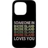 Someone Loves You In US State Of Rhode I Custodia per iPhone 15 Pro Qualcuno nel Rhode Island ti ama State Retro Vintage