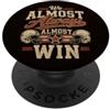 We Almost Always Almost Win Quasi sempre quasi vinciamo, simpatici tifosi di calcio PopSockets PopGrip Adesivo